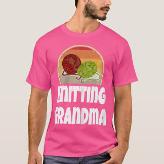 Womens Funny Knitting Grandma Shirt Gift For Knitt