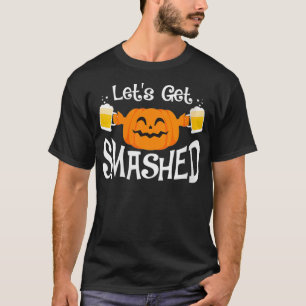 Womens Funny Let's Get Smashed Pumpkin Halloween V T-Shirt