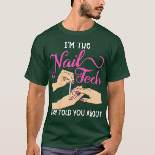 Womens Funny Manicurist Pedicurist for Nail and T-Shirt
