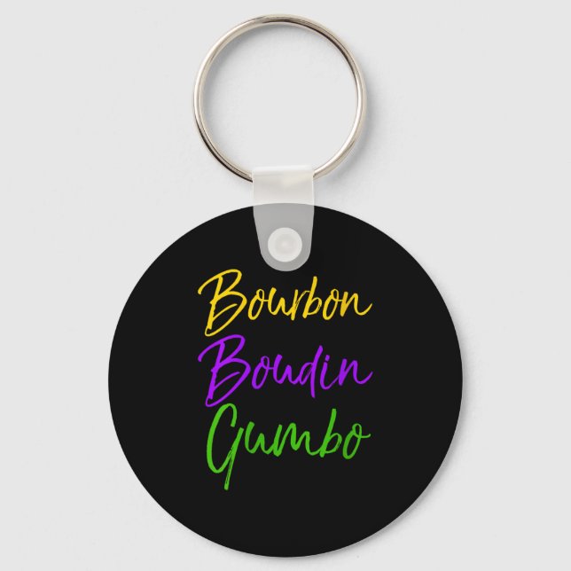 Womens Funny Mardi Gras Quote New Orleans Gift Bou Key Ring (Front)
