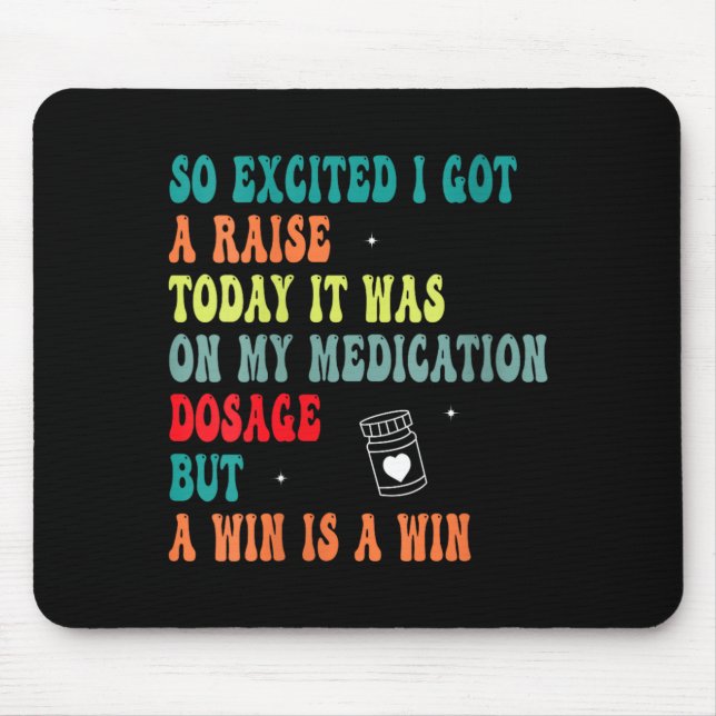 Womens Funny Medication Dosage Joke Dark Humour Mouse Pad (Front)