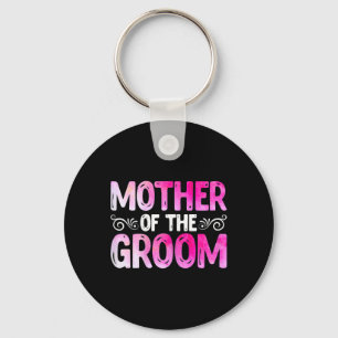 Womens Funny Mother's Day Bridal Party Wedding Mot Key Ring