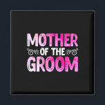 Womens Funny Mother's Day Bridal Party Wedding Mot Magnet<br><div class="desc">Womens Funny Mother's Day Bridal Party Wedding Mother Of The Groom</div>
