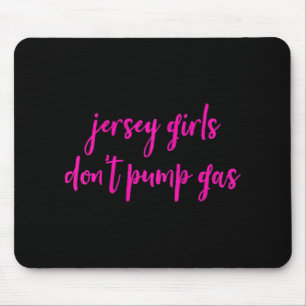 Womens Funny New Jersey Women, Jersey Girls Don't  Mouse Pad