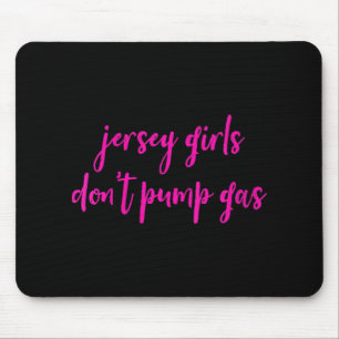 Womens Funny New Jersey Women, Jersey Girls Don't  Mouse Pad