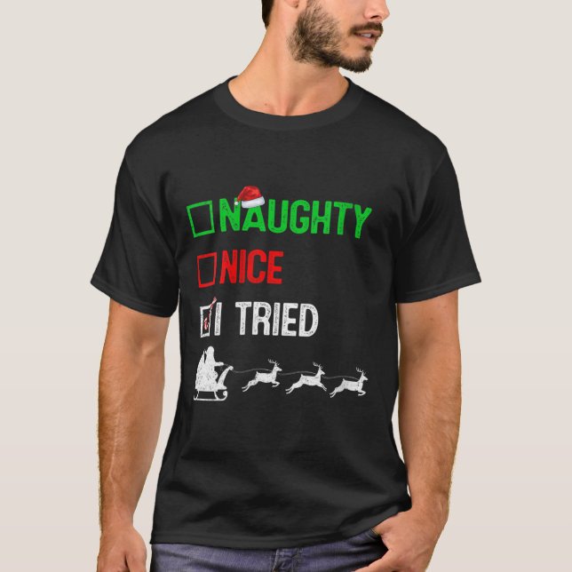Womens Funny Nice Naughty I Tried Ugly Christmas S T-Shirt (Front)