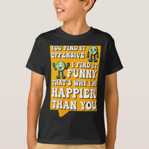 Womens Funny Offensive Sarcastic Humour Quote Witt T-Shirt