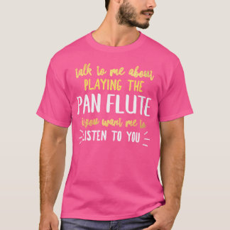 Womens Funny Pan Flute Shirt For Playing Music For