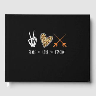 Womens Funny Peace Love Fencing Apparel Gift For Guest Book