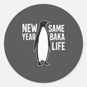 Womens Funny Penguin New Year Baka Life Anime Styl Classic Round Sticker