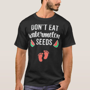 Womens Funny Pregnancy Shirts Don't Eat Watermelon