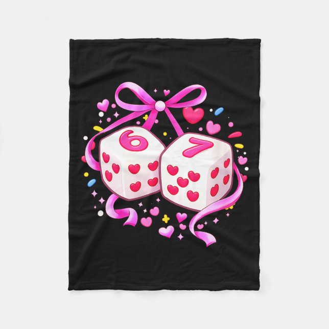 Women's Funny Preppy 67 Valentine Six Seven Dice 6 Fleece Blanket (Front)