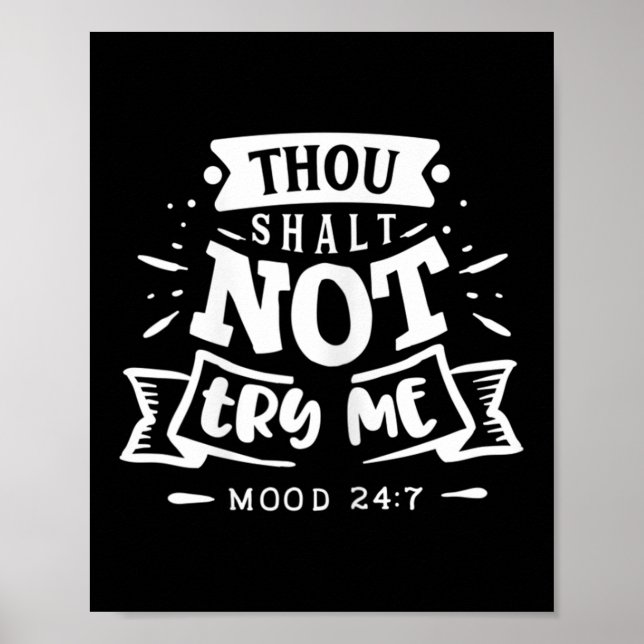 Womens Funny Quote Sy Thou Shalt Not Try Me  Poster (Front)