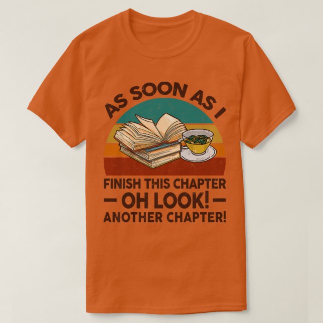 Womens Funny Reading As Soon As I Finish This Chap T-Shirt (Design Front)