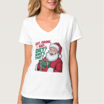 Women's Funny Santa Christmas Eat Drink Nap Tee