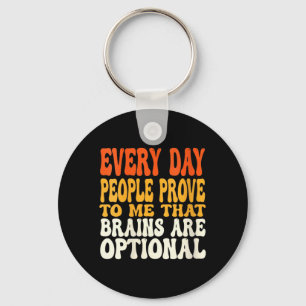 Womens Funny Sarcastic Brains Are Optional Quote Key Ring