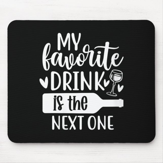 Womens Funny Sarcastic Drinking Alcohol Offensive Mouse Pad (Front)