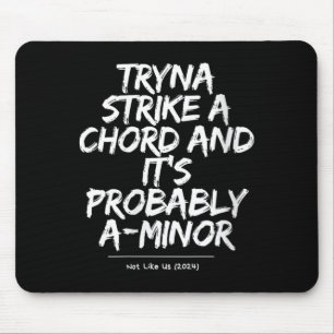 Womens Funny Sarcastic Humour Quote Men Women Mouse Pad
