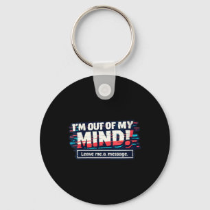 Womens Funny Sarcastic Humourous Witty Quote V-Nec Key Ring