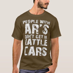 Womens Funny Sarcastic People With ARs Dont Get In T-Shirt