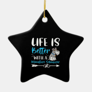 Womens Funny Schnauzer Life Is Better With Minia Ceramic Tree Decoration