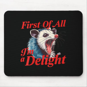 Womens Funny Screaming Opossum Quote - First of a Mouse Pad