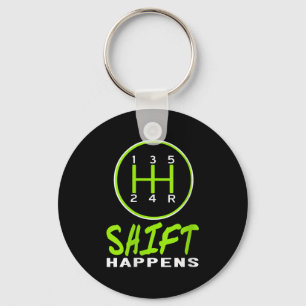Womens Funny Shift Happens Manual Car Stick Shift  Key Ring
