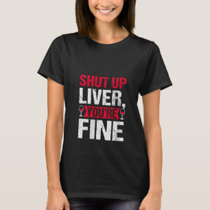 Womens Funny Shut Up You're Fine Drinking Wine D T-Shirt