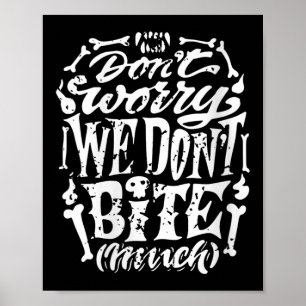 Womens Funny Skeleton Joke We Don't Bite Much Hall Poster