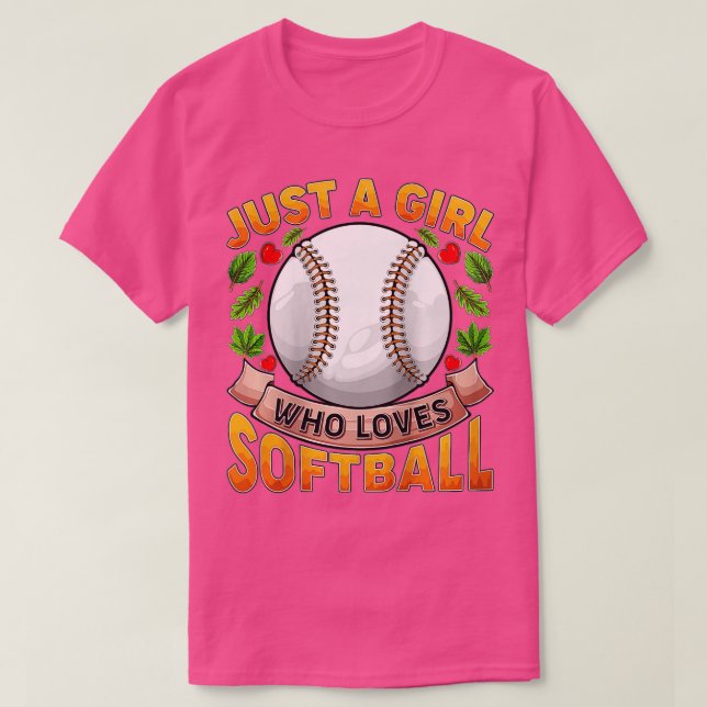 Womens Funny Softball Sports Lover Just A Girl Who T-Shirt (Design Front)