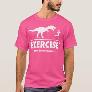 Womens Funny T Rex Exercise Motivation Required T-Shirt