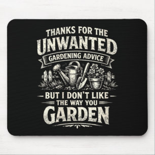 Womens Funny Unwanted Gardening Advice Sarcastic Mouse Pad