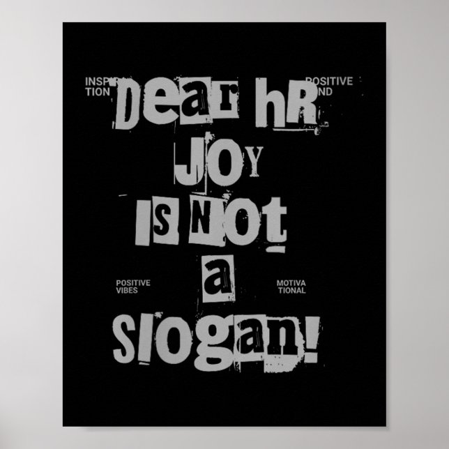 Womens Funny Work Tee Dear Hr, Joy Is Not A Slogan Poster (Front)