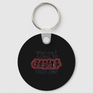 Womens Funny Workplace Humour Sarcastic Quote Key Ring