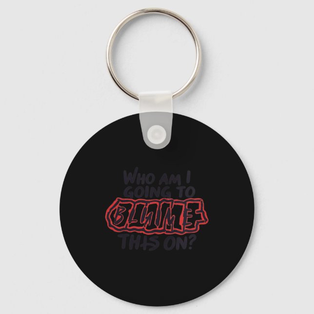 Womens Funny Workplace Humour Sarcastic Quote Key Ring (Front)