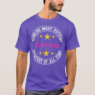Womens Funny Worlds Most Patient Gramma Grandmoth T-Shirt