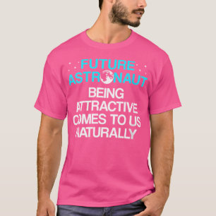 Womens Future Astronaut Astronomer Astronomy T-Shirt