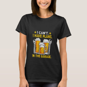 Womens Garage Beer Alcohol Funny Quote Humour Fo T-Shirt