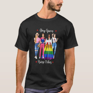 Womens Gay Nurse Queen Nursing Student Midwife Wom T-Shirt