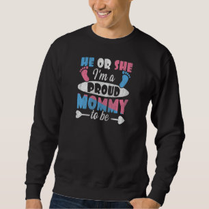 Womens Gender Reveal for a Gender Reveal Mom to be Sweatshirt