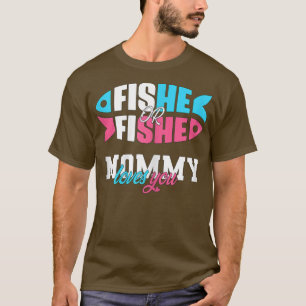 Womens Gender Reveal ideas fishe or fishe Mummy lo T-Shirt