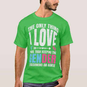 Womens Gender Reveal Quote for a Keeper of the Gen T-Shirt