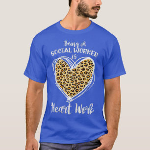 Womens Gift For Social Worker Heart Work Leopard T-Shirt