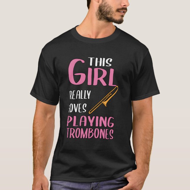 Womens Gift This Girl Really Loves Playing Trombon T-Shirt (Front)