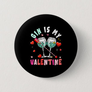 Women's Gin Is My Valentine Hearts Matching Drinke 6 Cm Round Badge