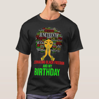 Womens Girl June 19th Celebrating Freedom And Birt T-Shirt