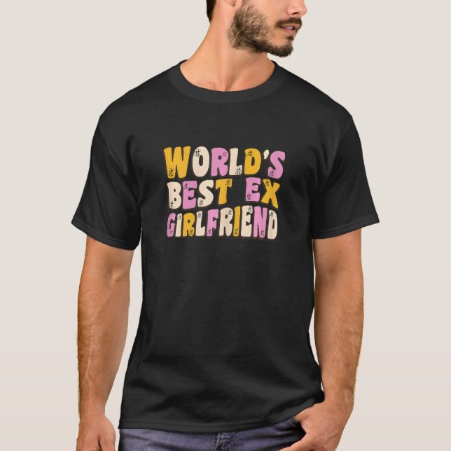 Womens  Girlfriend Apparel World's Best Ex Girlfri T-Shirt (Front)