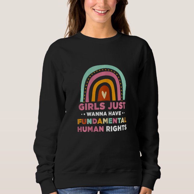 Womens Girls Just Wanna Have Fundamental Rights 1 Sweatshirt (Front)