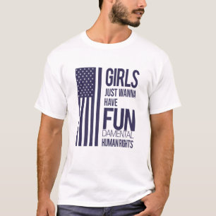 Womens Girls Just Wanna Have Fundamental Rights Fo T-Shirt