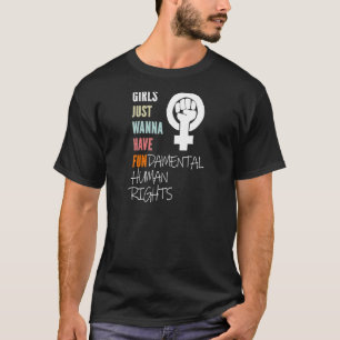 Womens Girls Just Wanna Have Fundamental Rights   T-Shirt